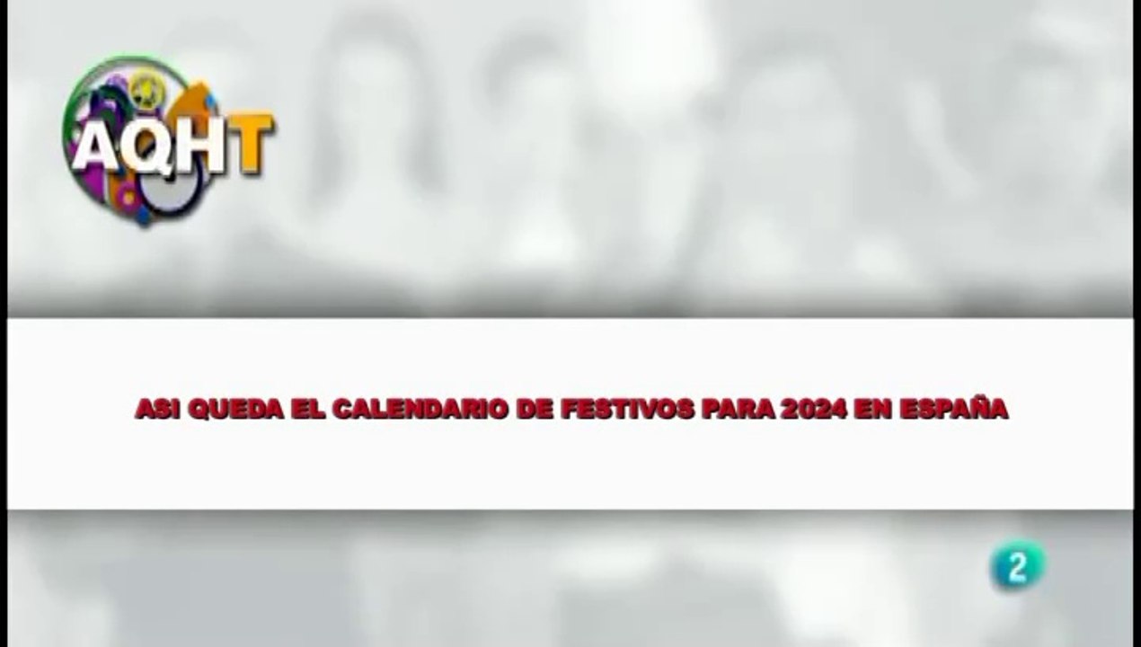 ASI QUEDA EL CALENDARIO DE FESTIVOS PARA 2024 EN ESPAÑA