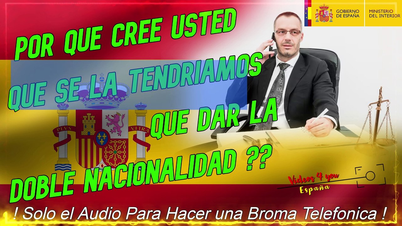 Audio para Hacer Broma Telefonica - La Broma de La Doble Nacionalidad