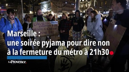 Marseille : une soirée pyjama sur le Vieux-Port pour dire non à la fermeture du métro à 21h30
