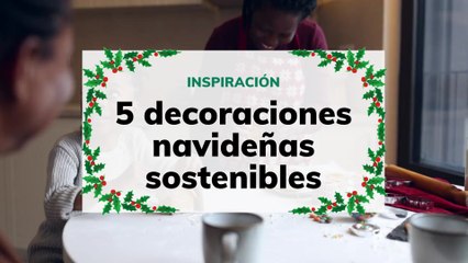 5 decoraciones navideñas sostenibles