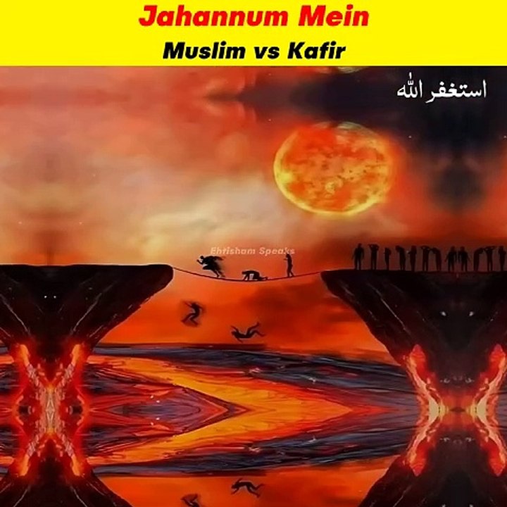 Jahannum mein Muslim vs Kafir