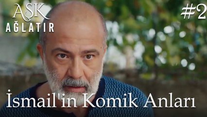 İsmail'in Komik Anları #2