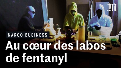 #NarcoBusiness : Dans les labos de fentanyl du cartel de Sinaloa  -  Ep 1/3