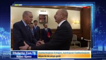 Başkan Recep Tayyip Erdoğan, Azerbaycan Cumhurbaşkanı Aliyev ile bir araya geldi