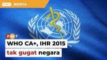 Pindahan peraturan kesihatan antarabangsa tak gugat kedaulatan negara, kata pakar