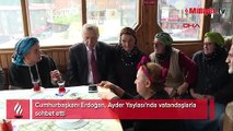 Cumhurbaşkanı Erdoğan, Ayder Yaylası'nda vatandaşlarla sohbet etti