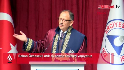 Bakan Özhaseki: "Atık su arıtma tesisleri yapıyoruz"