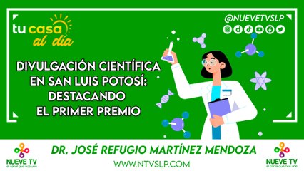 Divulgación Científica en San Luis Potosí: Destacando el Primer Premio