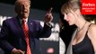 'It Beat Taylor Swift!': Trump Celebrates Jan. 6 Prisoner Song Topping Charts