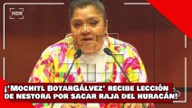 ¡VEAN! ¡’mochitl botarGálvez’ recibe lección de Nestora Salgado por sacar raja política del huracán!