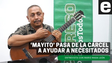 'Mayito' pasa de la cárcel a ayudar a necesitados | Entrevista en EXPRESO