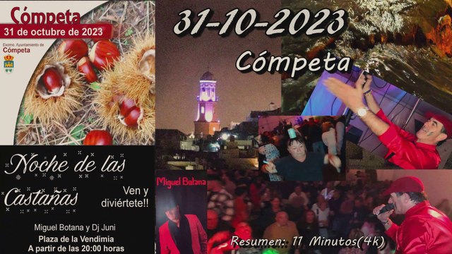 Noche de las Castañas. Cómpeta 31-10-2023, Resumen: 11 Minutos(4k)