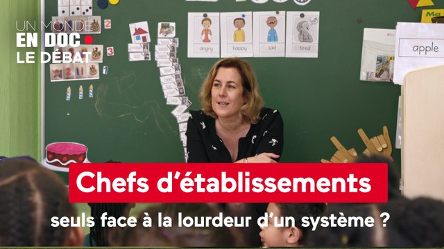 Un monde en doc - Chefs d’établissements : seuls face à la lourdeur d’un système ?