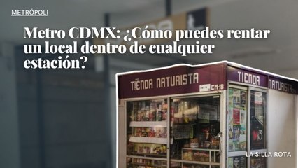 Metro CDMX: ¿Cómo puedes rentar un local dentro de cualquier estación?