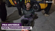 Pria Misterius Pukul Sejumlah Pengendara Motor di Jakarta Utara