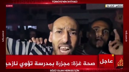 Okul saldırısından kurtulan Gazzeliler “İslam ümmeti nerede?” diyerek Müslüman yöneticilere seslendi!