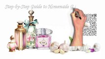 GARLIC PARADISE: Step-by-Step Guide to Homemade Garlic Perfume. Unleash its Charm & Health Benefits.