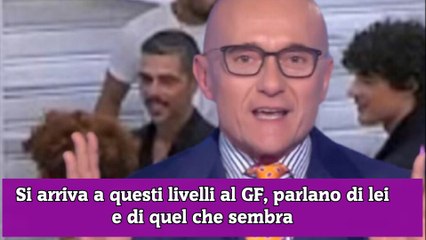 Si arriva a questi livelli al GF, parlano di lei e di quel che sembra