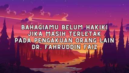 SEJAUH MANA PENGETAHUANMU BER EFEK PADA PERBUATANMU DR. FAHRUDDIN FAIZ - NGAJI FILSAFAT 69