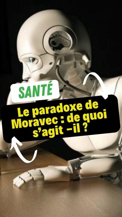 Le paradoxe de Moravec : de quoi s’agit -il ?