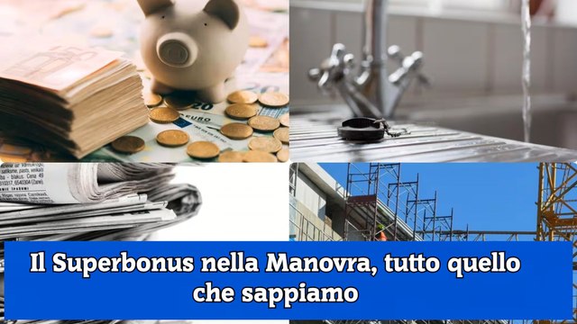 Il Superbonus nella Manovra, tutto quello che sappiamo