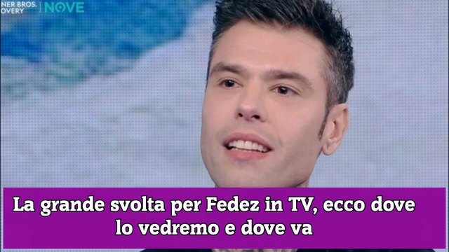La grande svolta per Fedez in TV, ecco dove lo vedremo e dove va