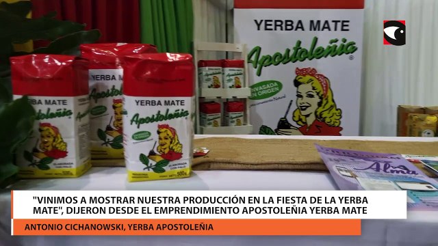 Vinimos a mostrar nuestra producción en la Festa de la Yerba Mate , dijeron desde el emprendimiento Apostoleñia Yerba Mate
