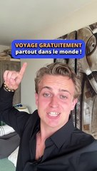 Voyage gratuitement partout dans le monde 