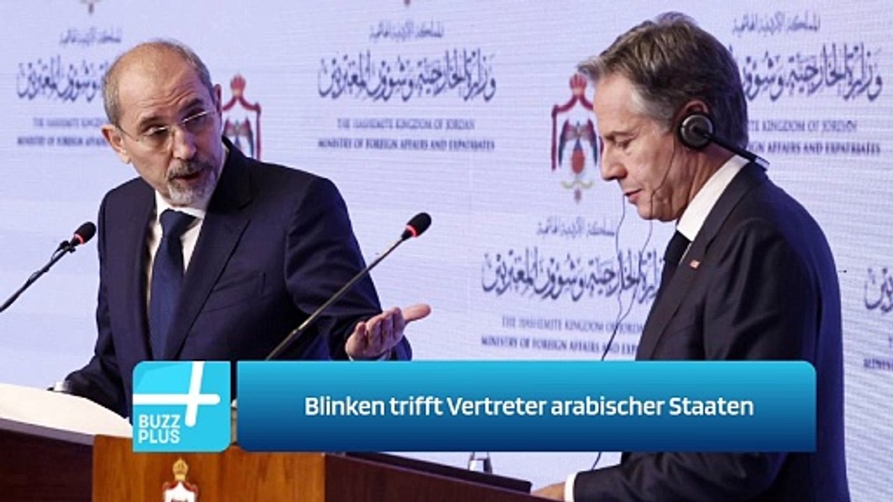 Blinken trifft Vertreter arabischer Staaten