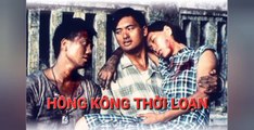 Châu Nhuận Phát | Hồng Kông Thời Loạn (1984) Lồng Tiếng