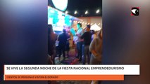 Se vive la segunda noche de la Fiesta Nacional Emprendedurismo