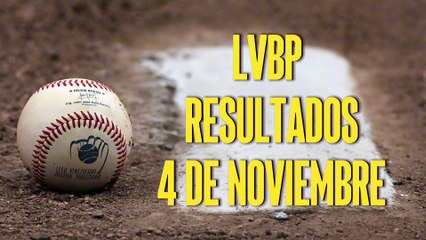 LVBP: Resultados de este sábado 4 de octubre