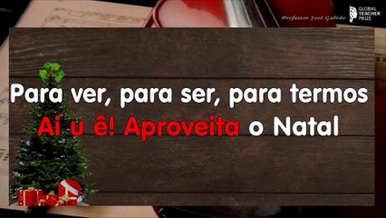06 Reciclar o Natal  CVG - Um Natal + Ecológico - Teatro Musical - Educação Musical José Galvão