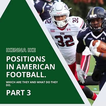| IKENNA IKE | POSITIONS IN AMERICAN FOOTBALL: TYPES OF RUNNING BACKS (PART 3) (@IKENNAIKE)