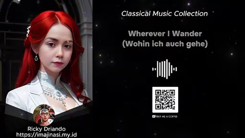 Classical Music - Wherever i Wander (Wohin ich auch gehe)