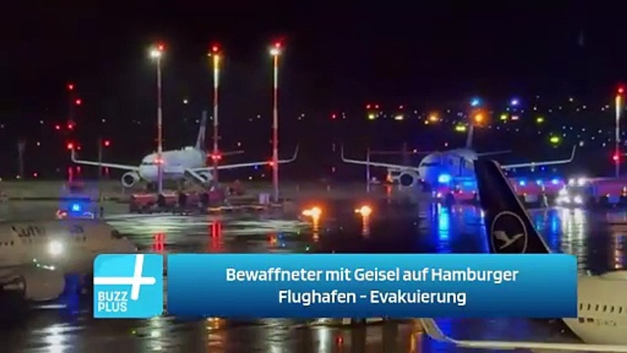 Bewaffneter mit Geisel auf Hamburger Flughafen - Evakuierung