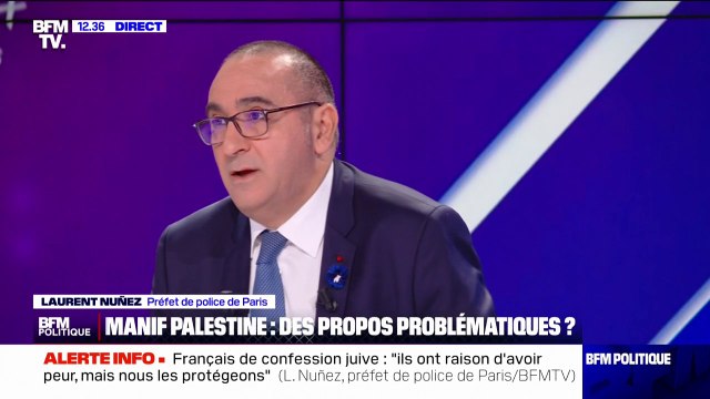 Laurent Nuñez, sur les manifestations pro-Palestine: Quand une manifestation se déroule, nous regardons l'ensemble des slogans tenus
