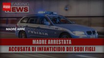 Madre Arrestata: Accusata Di Infanticidio Dei Suoi Figli!