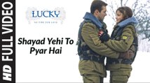 Shayad Yehi To Pyar Hai Full Song