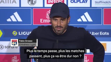 11e j. - Grosso : "Plus le temps passe, plus ça va être dur non?"