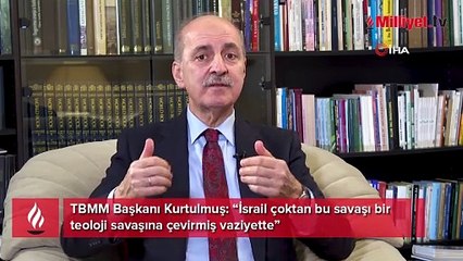 TBMM Başkanı Kurtulmuş: Dünyadaki bütün uluslararası siyasi mimari yıkılmaktadır