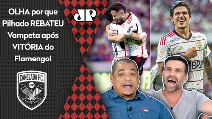 "QUÊ??? CALA A SUA BOCA! O Flamengo..." OLHA por que Pilhado REBATEU Vampeta após VITÓRIA!