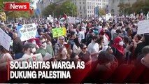 Ribuan Warga AS Pro-Palestina Demo di Depan Gedung Putih, Desak Gencatan Senjata