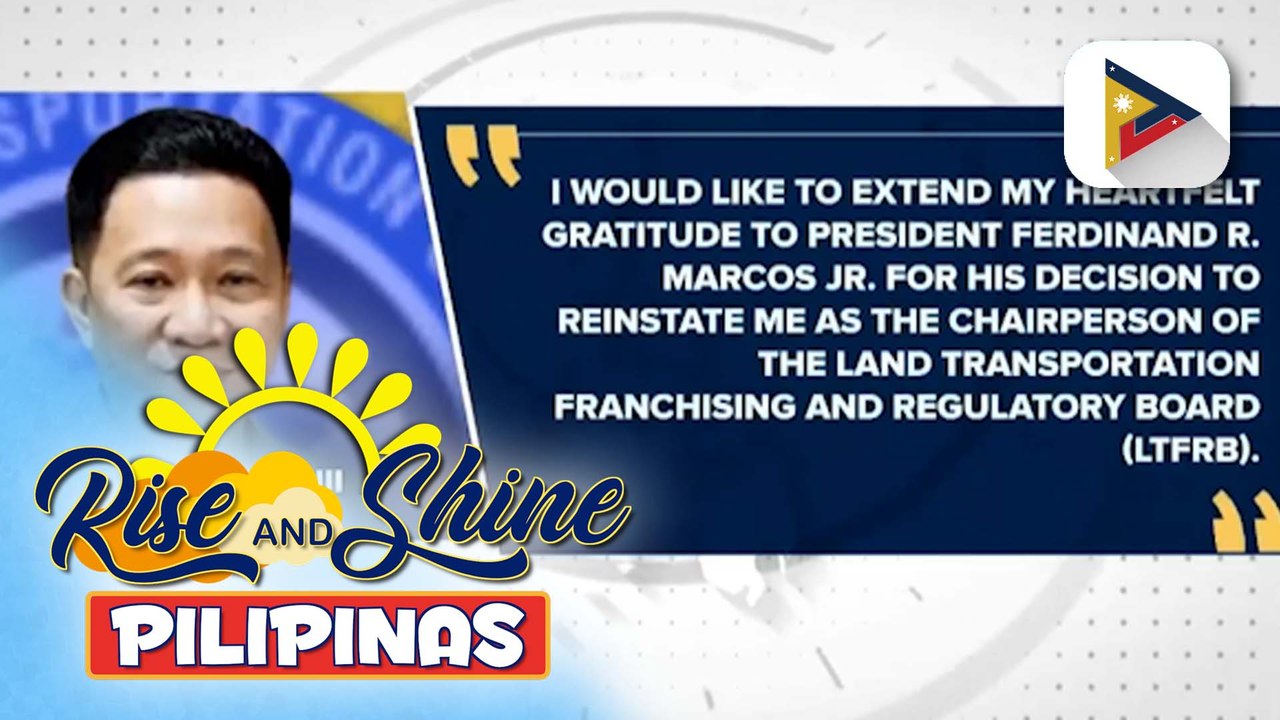 LTFRB Chair Guadiz, balik-trabaho na matapos siyang ibalik ng Malacañang sa pwesto