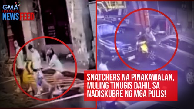 Snatchers na pinakawalan, muling tinugis dahil sa nadiskubre ng mga pulis! | GMA Integrated Newsfeed
