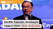 Pemimpin negara Islam akan bincang konflik Palestin, kata Anwar