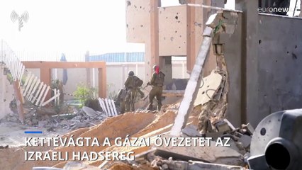 Kettévágta a Gázai övezetet az izraeli hadsereg