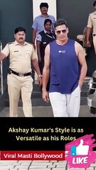 Akshay Kumar's Style is as Versatile as his Roles