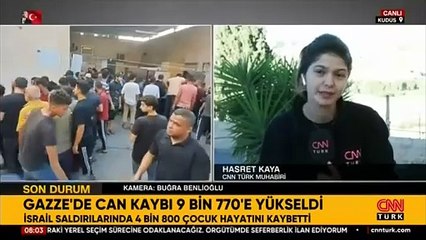 CNN TÜRK bölgede: Gazze bombardıman altında!