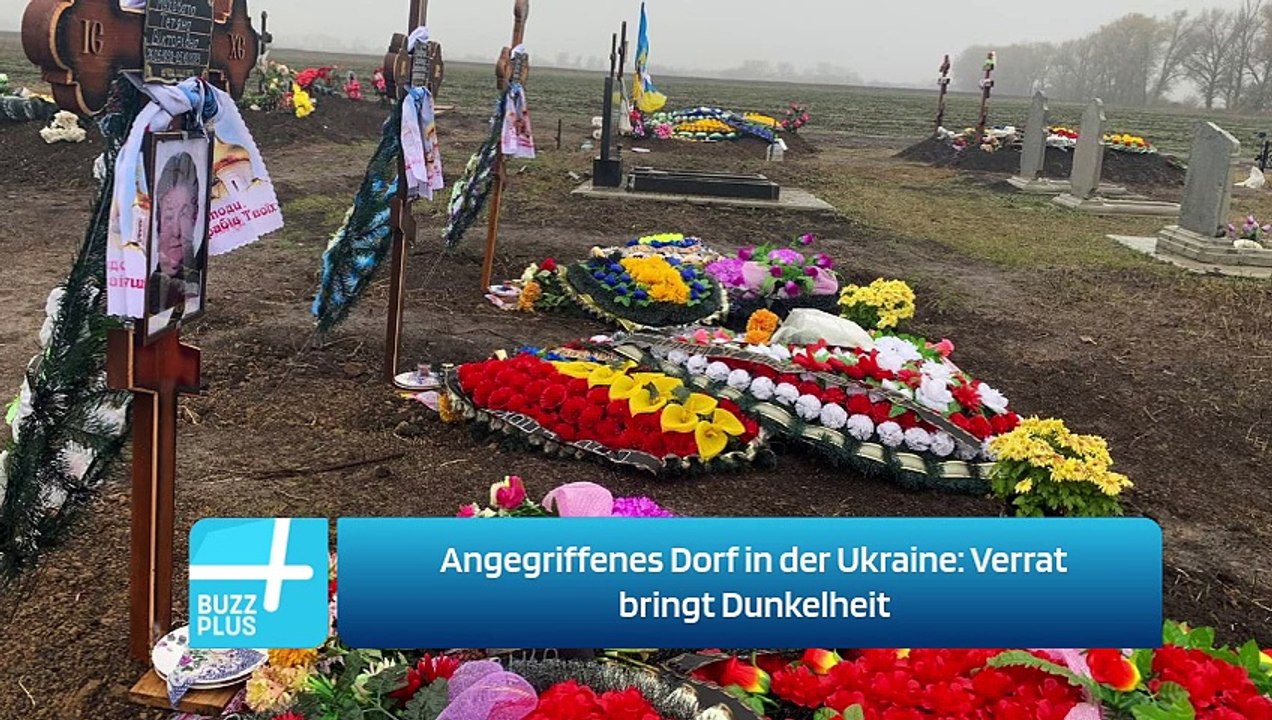 Angegriffenes Dorf in der Ukraine: Verrat bringt Dunkelheit